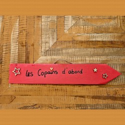 pancarte bois "les copains d'abord"