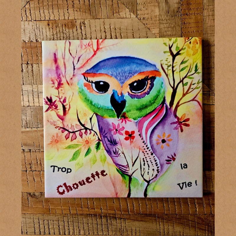 Dessous de plat "Trop Chouette"- illustration artisanale aquarelle